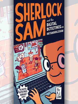 cover image of Sherlock Sam and the Digital Detectives on Instanoodlegram